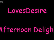 Lovesdesire Afternoon Delight 18cams.org