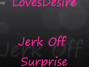 Lovesdesire Jerk Off Surprise 18cams.org