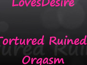 Lovesdesire Ruined Orgasm 18cams.org