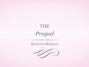 ALEXIS KLINE - THE PREQUEL MIRROR MIRROR