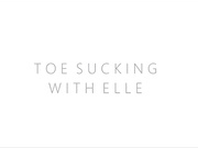 LittleMissElle - Toe Sucking - private premium video