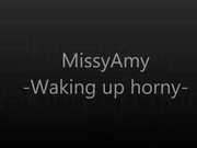 MissyAmy - Waking Up Horny