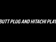 TeaganJ - Butt Plug & Hitachi Play - private premium video