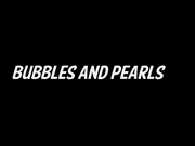 TeaganJ  Bubbles & Pearls