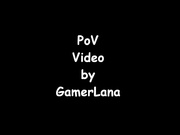 Gamerlana POV Custom