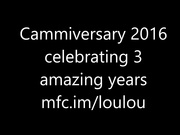 LouLou - 3 Year Cammiversary