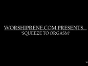 Princess Rene - Squeeze To Orgasm