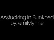 Emilylynne - Assfucking In Bunkbed - Premium Video