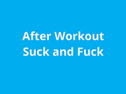 naughty1nextdoor - after workout outdoor suck and fuck