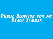 naughty1nextdoor - public bj for my beach stalker