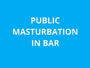naughty1nextdoor - public masturbation in bar