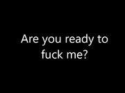 scarlettbelle are you ready to fuck me