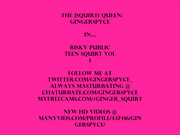 ManyVids - GINGERSPYCE - outdoor squirt mania gingerspyce