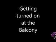 Sweetxmelody - Naughty On My Balcony