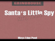 MayaEdenPond - Xmas Strip Tease Santas Little Spy