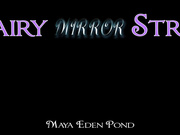 MayaEdenPond - Fairy Mirror Strip Tease