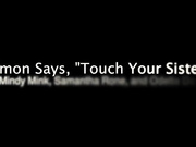 simon says, touch your sister