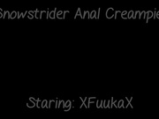 xfuukax snowstrider anal-creampie