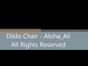 Aloha_Ali - Dildo Chair