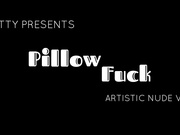 Pillow Fuck