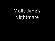 Molly Jane's Nightmare