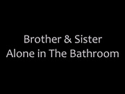 [Family Therapy] Sasha - Brother & Sister Alone in The Bathroom 720p