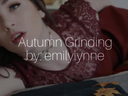 Emilylynne - Autumn Grinding - Premium Video